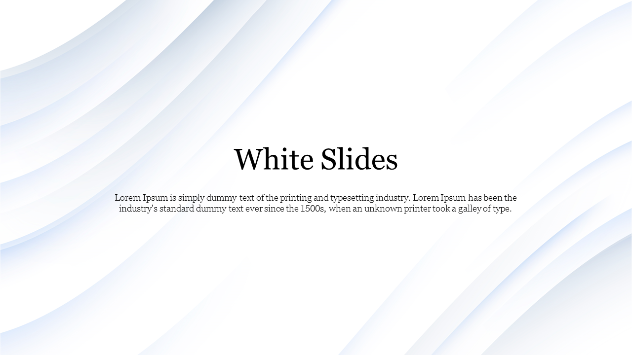White Slides